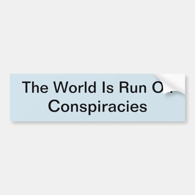 Conspiracy Bumper Sticker (Front)