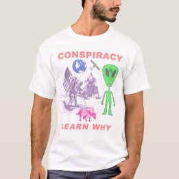 Conspiracy - Learn Why T-Shirt