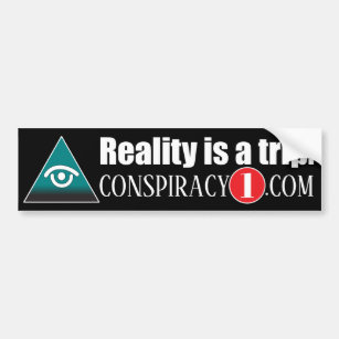 Conspiracy Reality Bumper Sticker