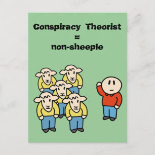 Conspiracy Theorist = non-sheeple Postcard