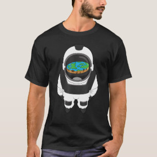 conspiracy theory  flat earth  astronaut  globe T-Shirt