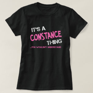 Constance thing you wouldn't understand T-Shirt