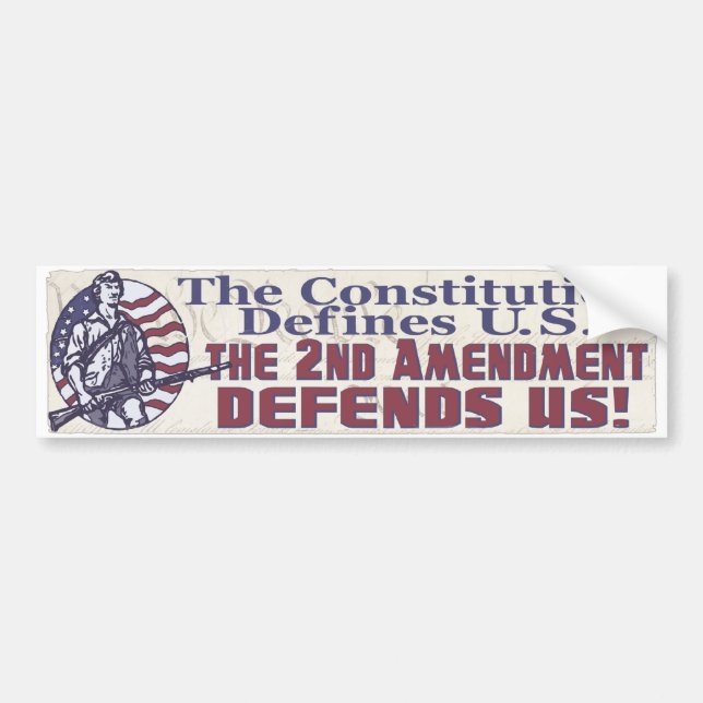 Constitution Defines U.S. 2nd Amendment Defends US Bumper Sticker (Front)