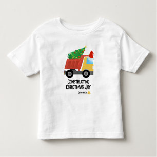 Constructing Christmas Joy Construction Dump Truck Toddler T-Shirt