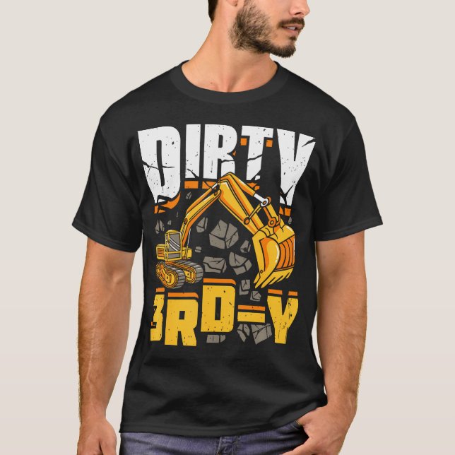 Construction 3Rd Birthday Boy Dirty 3Rd-Y Excavato T-Shirt (Front)