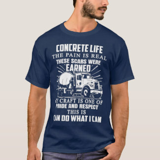 Construction Concrete Life Quote For Excavator T-Shirt