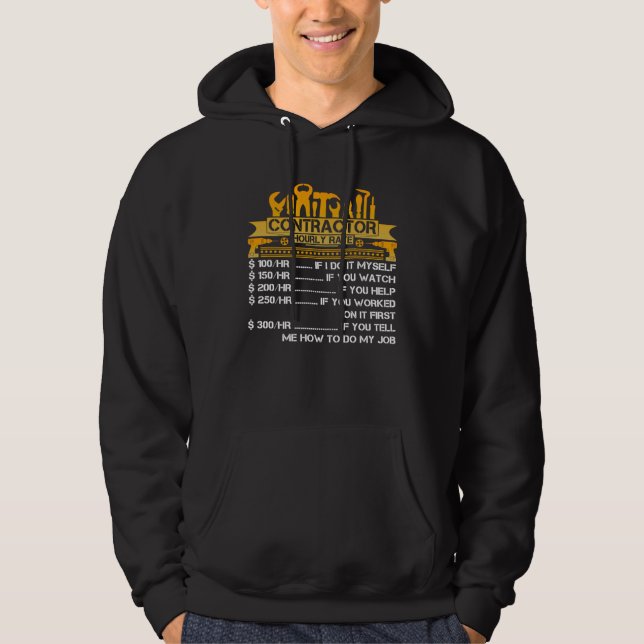 Construction Contractor Hourly Rate Hoodie (Front)