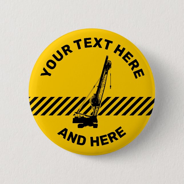 Construction Crane 6 Cm Round Badge (Front)