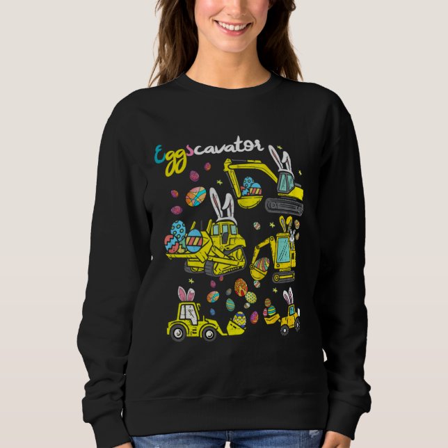 Construction Excavator Easter Day Egg Hunt for Boy Sweatshirt (Front)