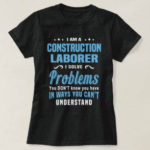 Construction Laborer T-Shirt