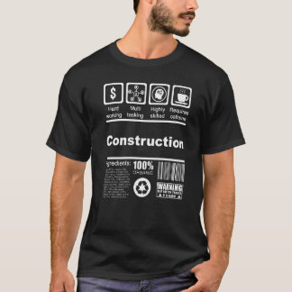 Construction  Nutritional Facts For Construction W T-Shirt