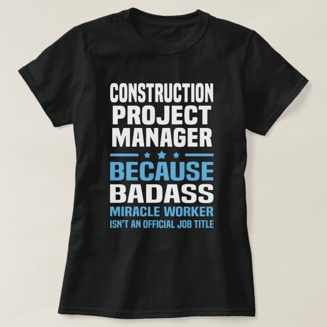 Construction Project Manager T-Shirt (Design Front)