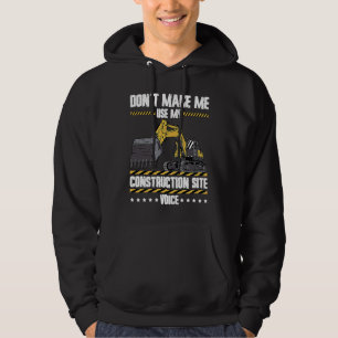 Construction Site Voice Excavator Operator Hoodie