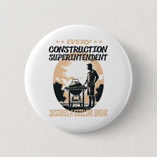 Construction Superintendent Funny Bbq Chef Or Gril 6 Cm Round Badge