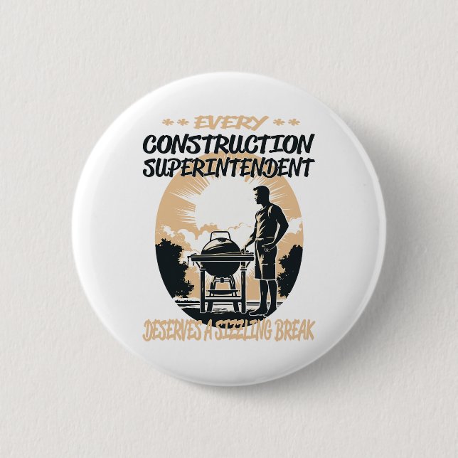 Construction Superintendent Funny Bbq Chef Or Gril 6 Cm Round Badge (Front)