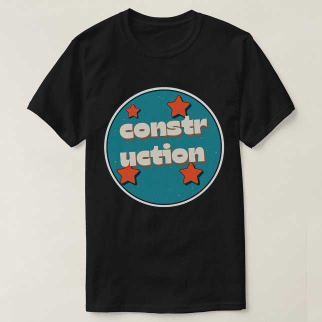 construction T-Shirt (Design Front)