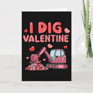 Construction Truck I Dig Valentine Funny Kid Boy T Card