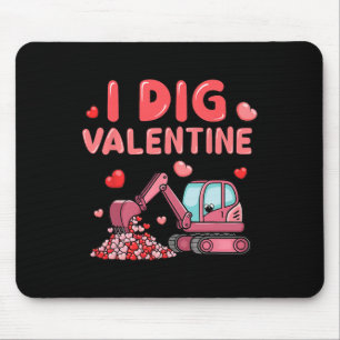 Construction Truck I Dig Valentine Funny Kid Boy T Mouse Pad