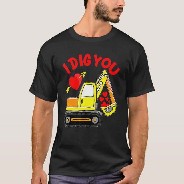 Construction Truck I Dig You Valentines Day Toddle T-Shirt (Front)
