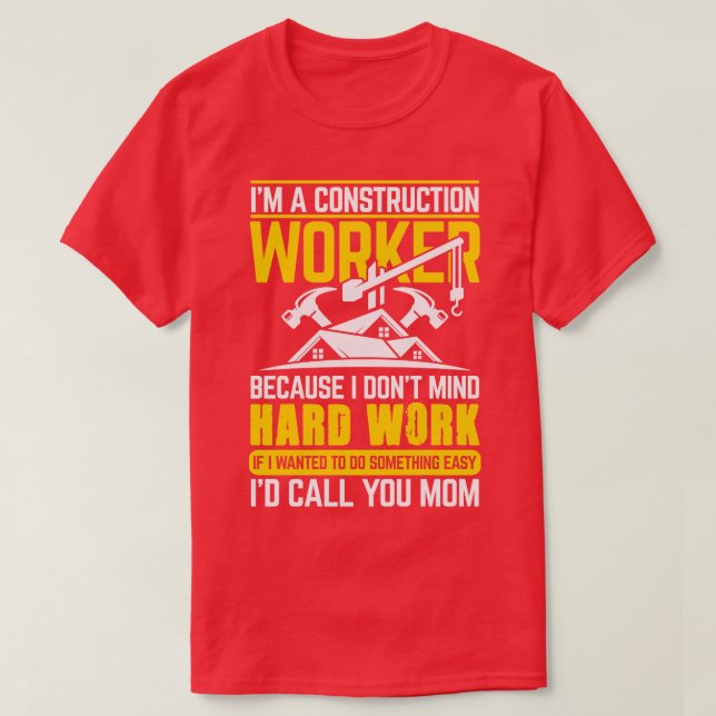 Construction Worker 1 T-Shirt (Design Front)