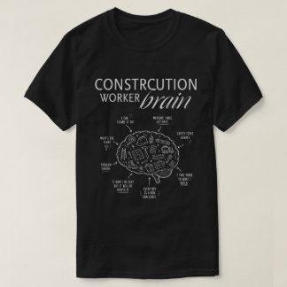 Construction Worker Brain – Funny Builder & Trades T-Shirt