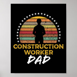 Construction Worker Dad, Funny Foreman Job Quote G Poster