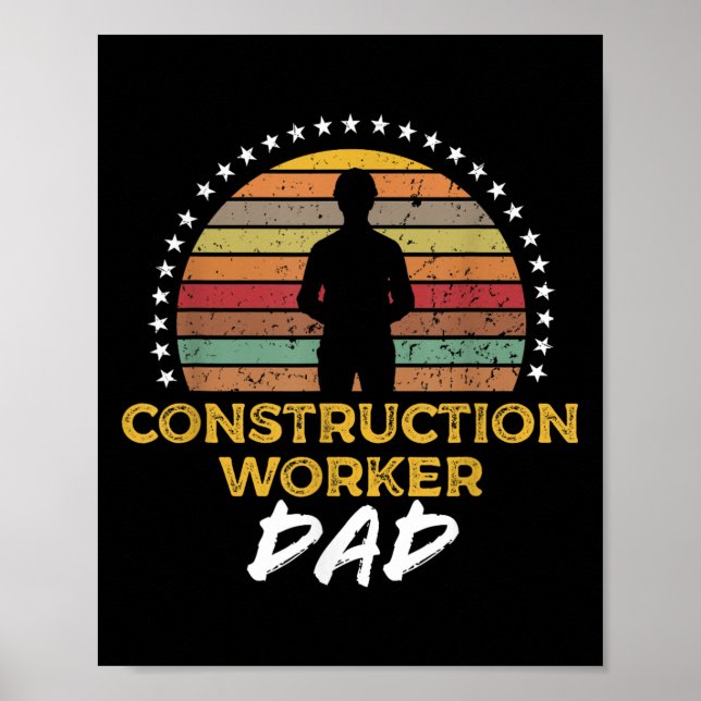 Construction Worker Dad, Funny Foreman Job Quote G Poster (Front)