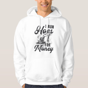Construction Worker Excavator I Run Hoes For Money Hoodie