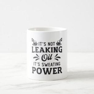 Construction Worker Excavator It's Not Leaking Oil Coffee Mug