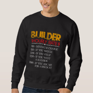 Construction Worker Hourly Set - House Builder - F Sweatshirt