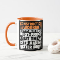 Construction Worker I Try To Make Things Funny 