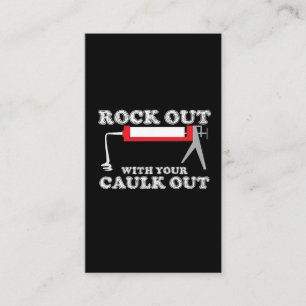Construction Worker Rock Out With Your Caulk Out Business Card