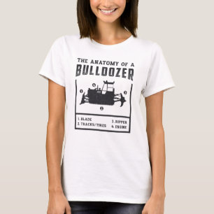 Construction Worker The Anatomy Of A Bulldozer T-Shirt