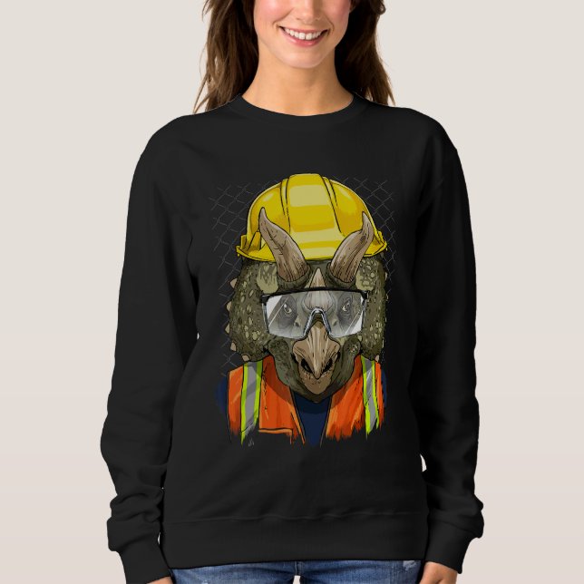 Construction Worker Triceratops Dino Laborer Dinos Sweatshirt (Front)