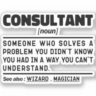 Consultant Noun Consulting Senior Worker Sayings