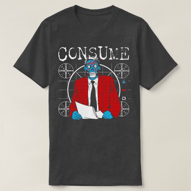 Consume They Live T-Shirt (Design Front)