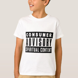 Consumer Advisory - Spiritual Content T-Shirt