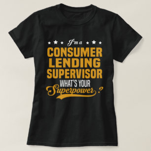 Consumer Lending Supervisor T-Shirt