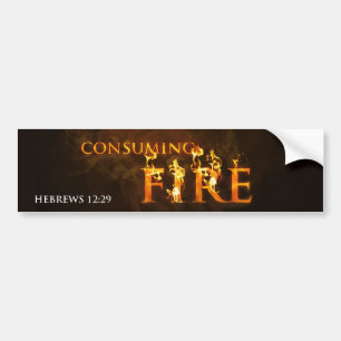 Consuming Fire Bumper Sticker