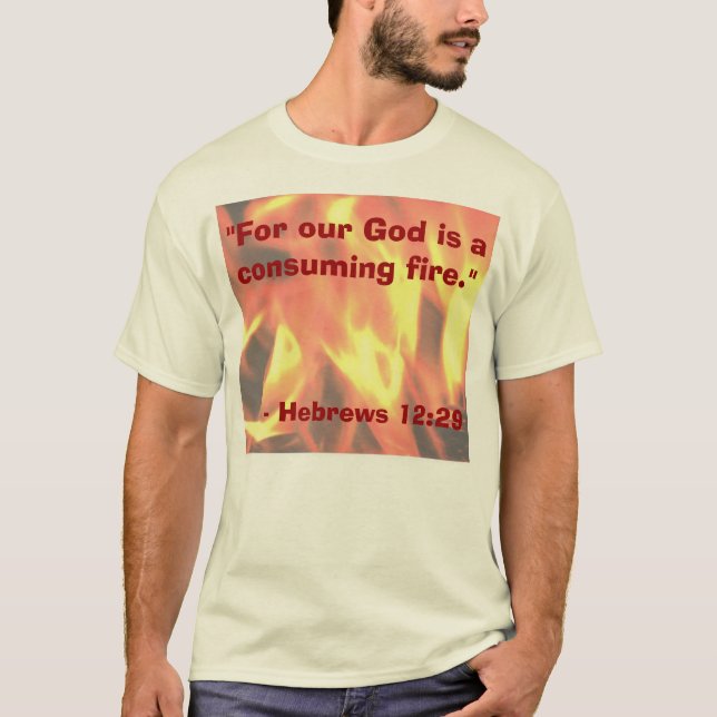 Consuming Fire T-Shirt (Front)