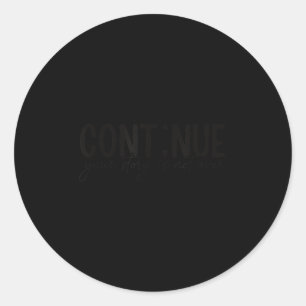 Cont;nue Semicolon Mental Health Awareness Insrati Classic Round Sticker