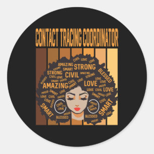 Contact Tracing Coordinator Black History Month Pr Classic Round Sticker