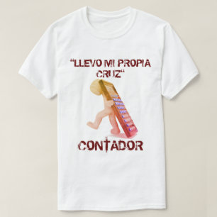 "Contador: Llevo Mi Propia Cruz" T-Shirt