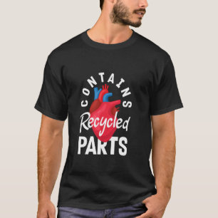 Contains Recycled Parts CHD Awareness T-Shirt