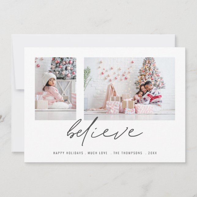 Contemporary Believe 2 Photos Script Christmas Holiday Card (Front)