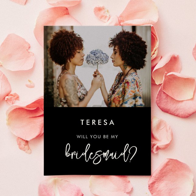 Contemporary black Bridesmaid proposal photo card (Creator Uploaded)
