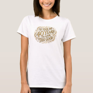 Contemporary Blue TOOK 40 YEARS GOOD 2D Fashion T-Shirt
