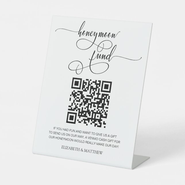 Contemporary Calligraphy Honeymoon Fund QR Code Pe Pedestal Sign (Front)