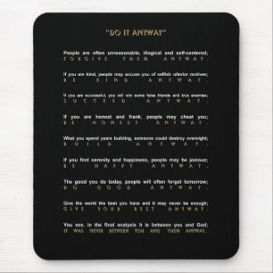 Contemporary Do It Anyway Mouse Pad