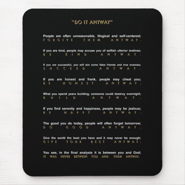 Contemporary Do It Anyway Mouse Pad (Front)